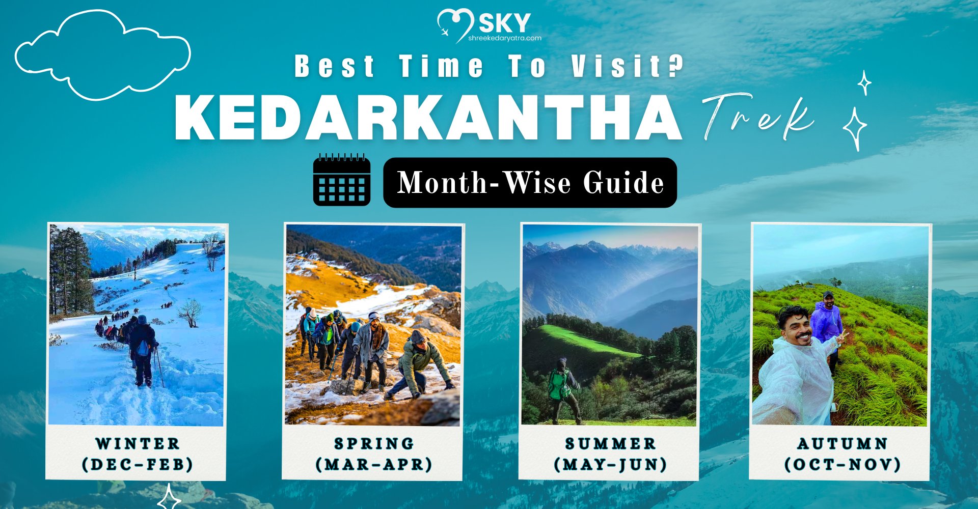 Best Time to Visit Kedarkantha Trek: Month-wise Guide
